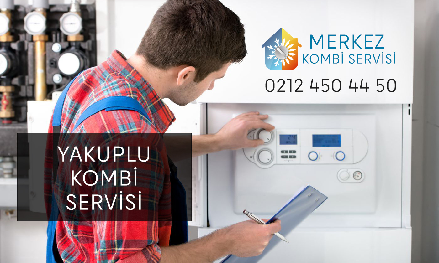 Yakuplu Kombi Servisi